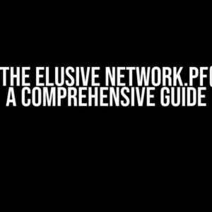 Solving the Elusive Network.pf() Error: A Comprehensive Guide